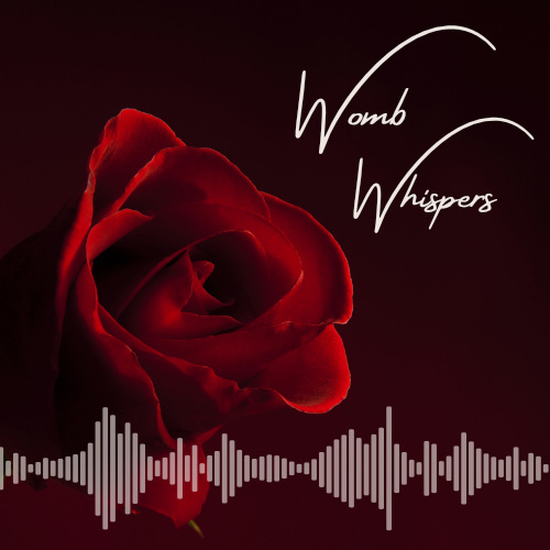 Big dark red rose on dark red background, with light beige audiogram in the foreground and the text "Womb Whispers"